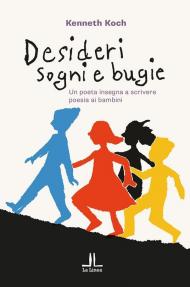 Desideri, sogni, bugie