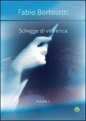 Schegge di vita etica. 1.