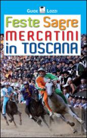 Feste sagre mercatini in Toscana