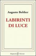 Labirinti di luce