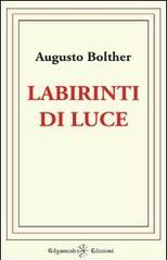 Labirinti di luce