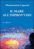 Il mare all'improvviso