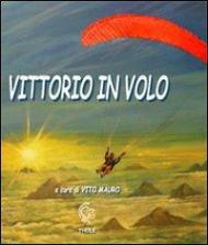 Vittorio in volo