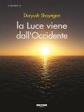 La luce viene dall'Occidente