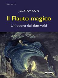 Il flauto magico. Un'opera dai due volti