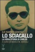 Lo sciacallo. La vera storia di Carlos