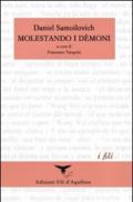 Molestando i démoni (I quaderni di Tien Mai). Ediz. italiana e spagnola