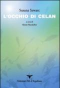 L'occhio di Celan. Testo originale a fronte