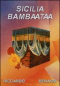 Sicilia bambaataa. Ediz. multilingue