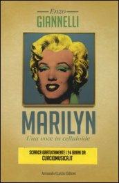Marilyn. Una voce in celluloide. Con CD Audio