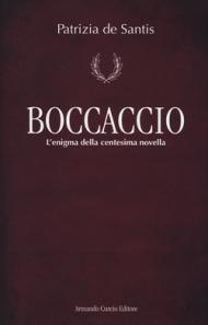 Boccaccio. L'enigma della centesima novella