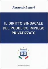 Il diritto sindacale del pubblico impiego privatizzato