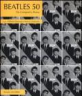 Beatles 50. Da Liverpool a Roma. Ediz. illustrata