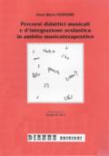 Percorsi didattici musicali e d'integrazione scolastica in ambito musicoterapeutico