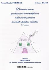 L'elemento sonoro quale percorso interdisciplinare nella scuola primaria in ambito didattico-educativo. 1.