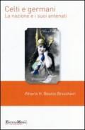Celti e germani. La nazione e i suoi antenati