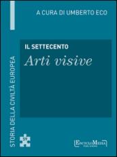 Il Settecento - Arti visive: Storia della Civiltà Europea a cura di Umberto Eco - 60