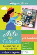 Arte da colorare. Quadri famosi da colore. Colora e impara. Ediz. illustrata. Vol. 2: Leonardo, Picasso, Renoir, Matisse.