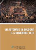 Autodafè in Bologna il 5 novembre 1618