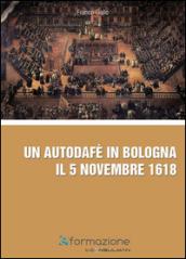 Autodafè in Bologna il 5 novembre 1618