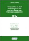 Carta dei diritti e dei doveri dello straniero in Italia e codice dell'immigrazione