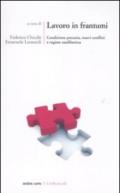 Lavoro in frantumi. Condizione precaria, nuovi conflitti e regime neoliberista