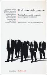 Il diritto del comune. Crisi della sovranità, proprietà e nuovi poteri costituenti