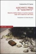Auschwitz prima di «Auschwitz». Massimo Adolfo Vitale e le prime ricerche sugli ebrei deportati dall'Italia
