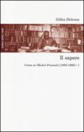 Il sapere. Corso su Michel Foucault (1985-1986). 1.