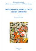 Convenzioni sui diritti umani e corti nazionali. Ediz. multilingue