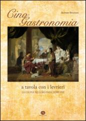 Cinogastronomia a tavola con i levrieri. La cucina nei loro paesi d'origine