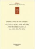 Empires after the empires. Anatolia, Syria and Assyria after Suppiluliuma. Ediz. inglese e tedesca: 2
