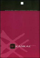 Kaskal. Rivista di storia, ambienti e culture del Vicino Oriente antico. 8.