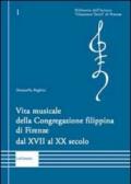 Vita musicale della Congregazione filippina di Firenze dal XVII al XX secolo