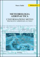 Meteorologia aeronautica. L'informazione meteo per i piloti e assistenza al volo