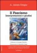 Il fascismo. Interpertazioni e giudizi