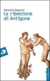 La ribellione di Antigone