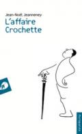 L'Affaire Crochette