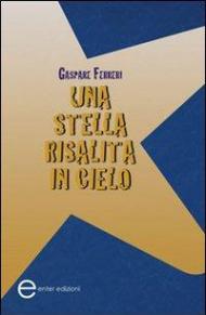 Una stella risalita in cielo