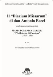 Il «diarium missarum» di don Antonio Eccel con le annotazioni riguardanti Maria Domenica Lazzeri «l'ddolorata di Capriana» (1815-1848)