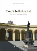 Com'è bella la città. Libri, storie e personaggi di Sicilia