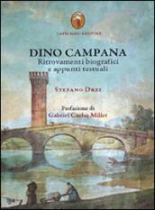 Dino Campana. Ritrovamenti biografici e appunti testuali