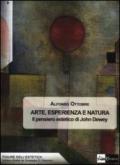 Arte, esperienza e natura. Il pensiero estetico di John Dewey