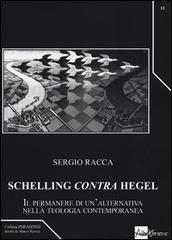 Schelling «contra» Hegel. Il permanere di un'alternativa nella teologia contemporanea