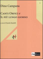 Canti orfici e Il più lungo giorno