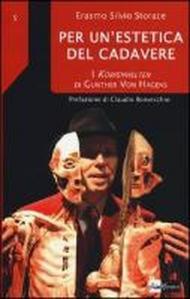 Per un'estetica del cadavere. I Körpenwelten di Gunther von Hagens