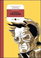 Delitto Pasolini (Il)