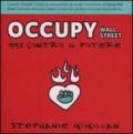 Occupy Wall Street. 99% contro il potere