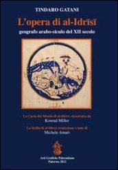 L'opera di Al-Idrisi geografo arabo-siculo del XII secolo. Con carpetta ed 8 tavole piegate