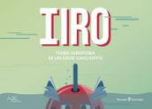 Iiro. Fiaba idrofoba di un eroe gaglioffo